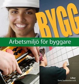 Bygg Arbetsmiljö för byggare