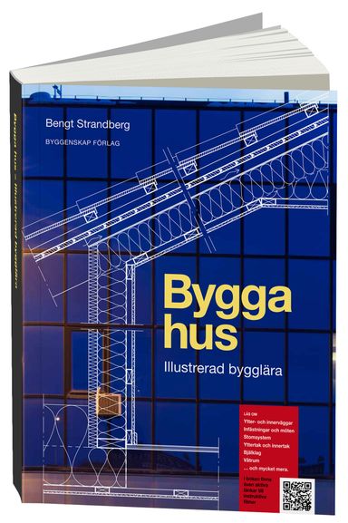 Bygga hus : illustrerad bygglära