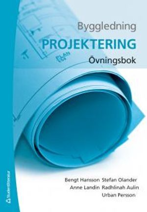 Byggledning : projektering - övningsbok