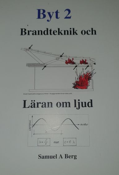 Byt 2 - Brandteknik och läran om ljud