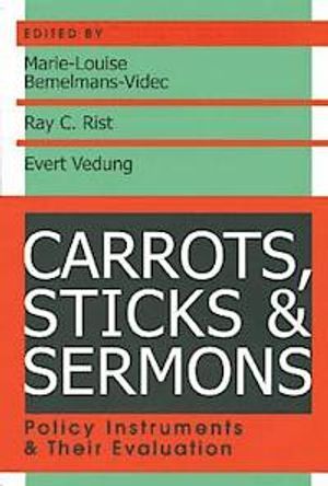 Carrots, sticks & sermons : policy instruments and their evaluation