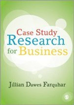 Case Study Research for Business