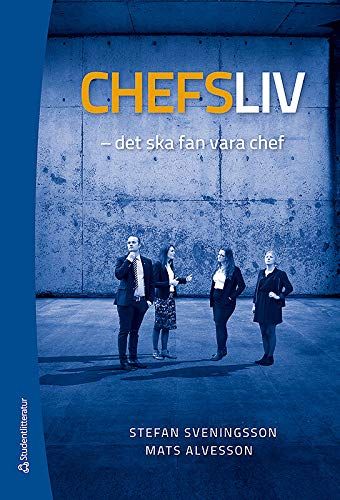 Chefsliv - Det ska fan vara chef