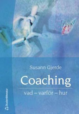 Coaching : vad, varför, hur