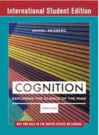 Cognition: Exploring the Science of the Mind