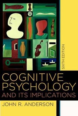 Cognitive Psychology and Its Implications