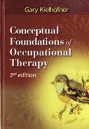 Conceptual Foundations of Occupational Therapy