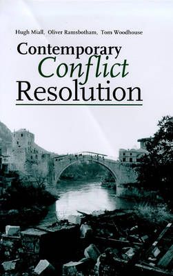 Contemporary Conflict Resolution: The prevention, management and transformation of deadly conflicts