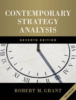 Contemporary Strategy Analysis: Text Only