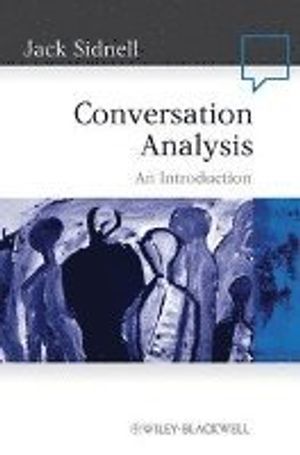 Conversation Analysis: An Introduction