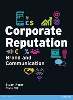 Corporate reputation : brand and communication