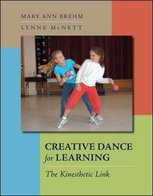 Creative Dance for Learning: The Kinesthetic Link