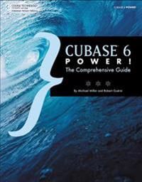 Cubase 6 Power! The Comprehensive Guide