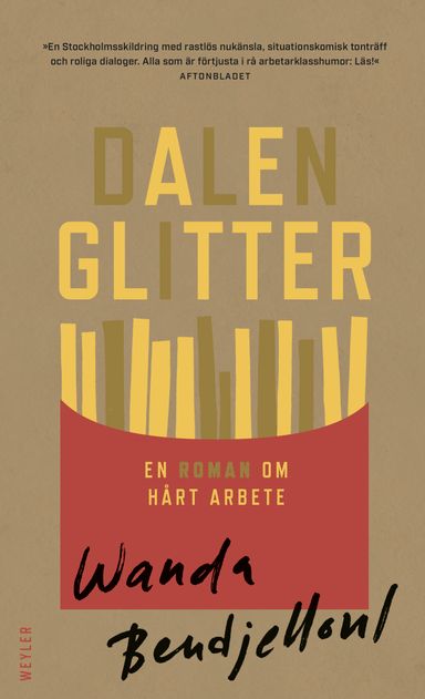 Dalenglitter : en roman om hårt arbete