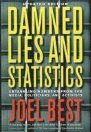 Damned Lies and Statistics