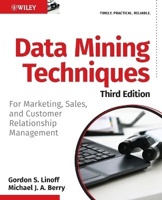 Data Mining Techniques: For Marketing, Sales, and Customer Relationship Man