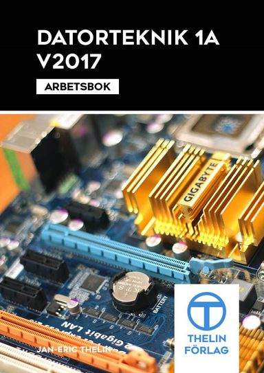 Datorteknik 1A V2017 - Arbetsbok