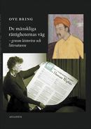 De mänskliga rättigheternas väg : genom historien och litteraturen