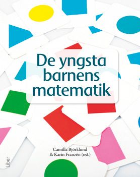 De yngsta barnens matematik : matematikdidaktik i förskolan