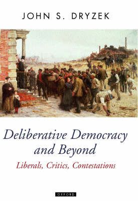 Deliberative Democracy and Beyond