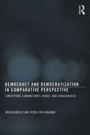 Democracy and Democratization in Comparative Perspective