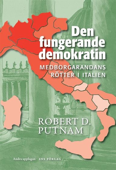 Den fungerande demokratin : medborgarandans rötter i Italien