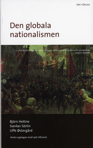 Den globala nationalismen : nationalstatens historia och framtid