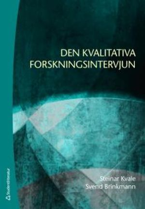 Den kvalitativa forskningsintervjun