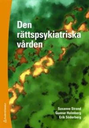 Den rättspsykiatriska vården