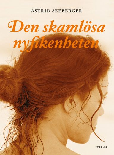 Den skamlösa nyfikenheten