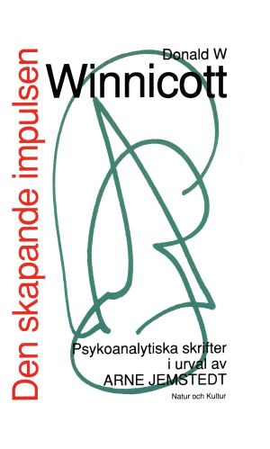 Den skapande impulsen POD : psykonalytiska skrifter i urval av Arne Jemsted