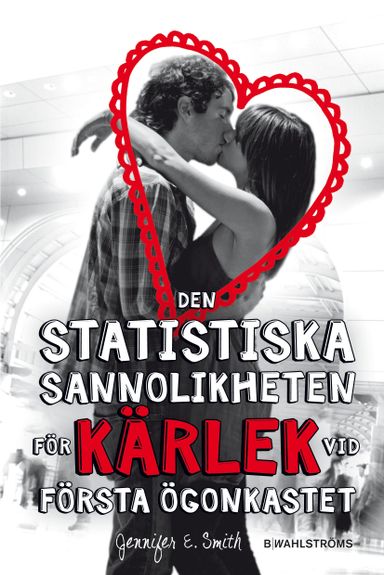 Den statistiska sannolikheten för kärlek vid första ögonkastet