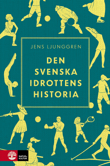 Den svenska idrottens historia