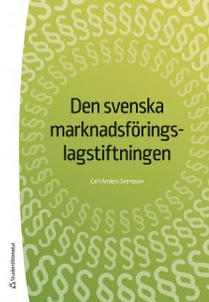 Den svenska marknadsföringslagstiftningen