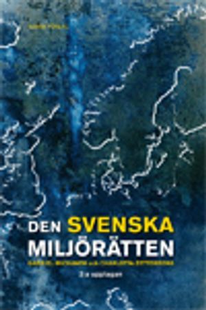 Den svenska miljörätten