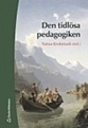 Den tidlösa pedagogiken