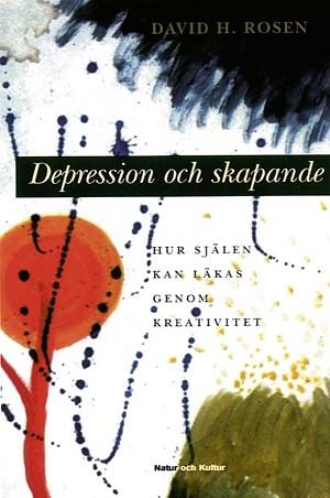 Depression och skapande : Hur själen kan läkas genom kreativitet