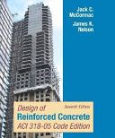 Design of Reinforced Concrete, 7th Edition, ACI 318-05 Code Edition