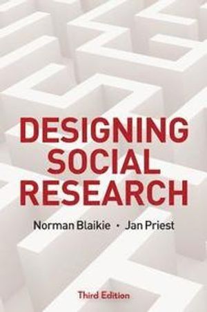 Designing social research : the logic of anticipation