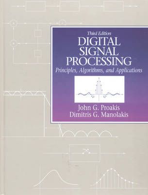 Digital signal processing : principles, algorithms and applications