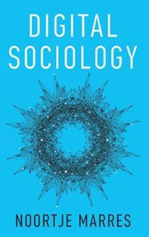 Digital Sociology: The Reinvention of Social Research