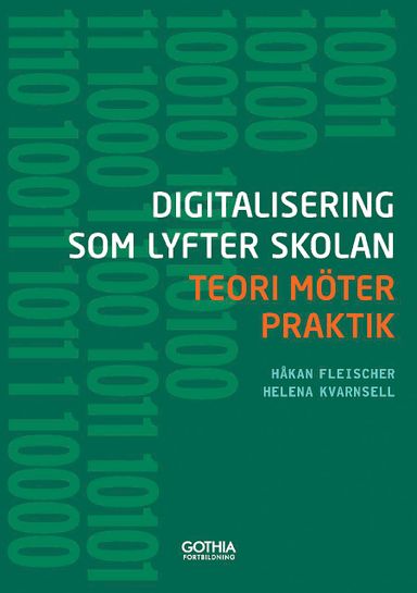 Digitalisering som lyfter skolan : teori möter praktik