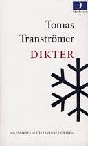 Dikter: från "17 dikter" till "För levande och dödaDikter: från "17 dikter" till "För levande och döda", Tomas Tranströmer