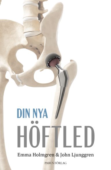 Din nya höftled