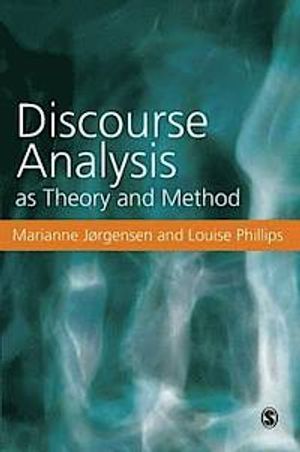 Discourse Analysis as Theory and Method