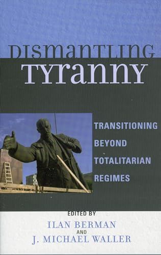 Dismantling Tyranny