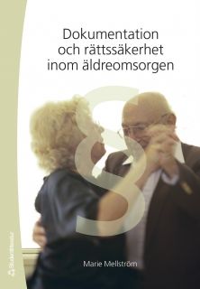 Dokumentation och rättssäkerhet inom äldreomsorgen