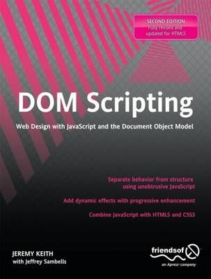 DOM Scripting: Web Design with JavaScript and the Document Object Model