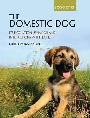 Domestic Dog - Its Evolution, Behavior and Interactions with People