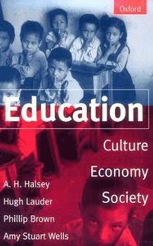 Education : culture, economy, and society